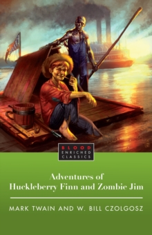 Image for The Adventures of Huckleberry Finn and Zombie Jim