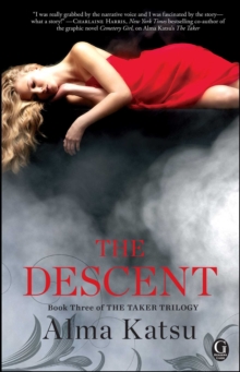 Image for The Descent : Book Three of the Taker Trilogy