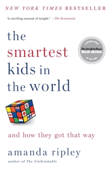 Image for The smartest kids in the world  : and how they got that way