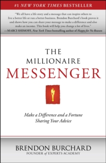 Image for Millionaire Messenger: Make a Difference and a Fortune Sharing Your Advice