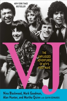 Image for VJ : The Unplugged Adventures of MTV's First Wave