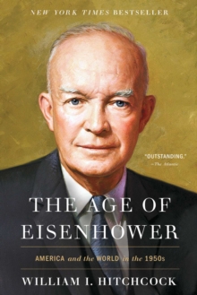 Image for Age of Eisenhower: America and the World in the 1950s