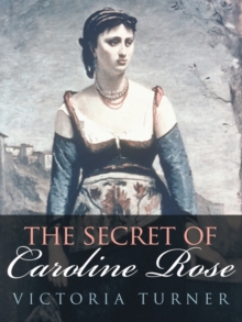 Image for The Secret of Caroline Rose