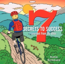 Image for 7 Secrets to Success I Learned From My Bike