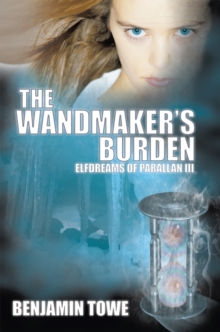 Image for Wandmaker's Burden: Elfdreams of Parallan Iii