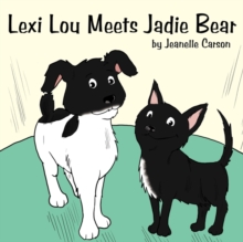 Image for Lexi Lou Meets Jadie Bear