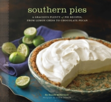 Image for Southern pies: a gracious plenty of pie recipes, from lemon chess to chocolate pecan