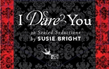Image for I Dare You: 30 Sealed Seductions