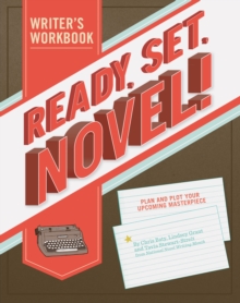 Ready Set Novel! A Workbook