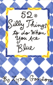 Image for 52 Series: Silly Things to Do When You Are Blue