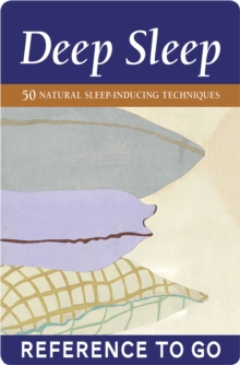 Image for Deep Sleep: Reference to Go: 50 Natural Sleep-Inducing Techniques.
