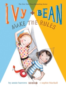 Image for Ivy and Bean Make the Rules