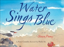 Image for The water sings blue: ocean poems