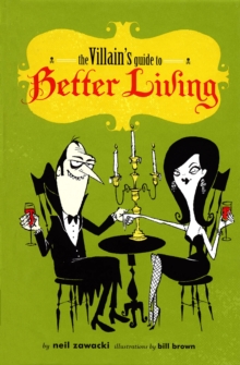 Image for The villain's guide to better living