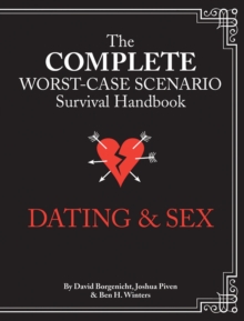 Image for The Worst-Case Scenario Survival Handbook: Dating & Sex