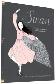 Image for Swan  : the life and dance of Anna Pavlova
