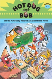 Image for Hot Dog and Bob and the Particularly Pesky Attack of the Pencil People: Adventure #2