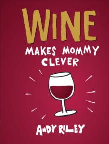 Image for Wine Makes Mommy Clever