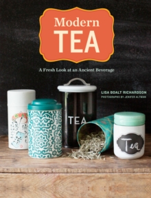 Image for Modern tea: a fresh look at an ancient beverage