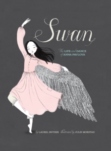 Image for Swan: the life and dance of Anna Pavlova