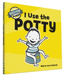 Image for I Use the Potty : I'm a Big Kid Now