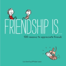 Image for Friendship is ..  : 500 reasons to appreciate friends