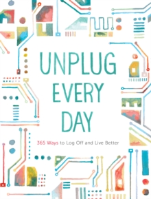 Image for Unplug Every Day: A Journal.