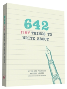 Image for 642 Tiny Things to Write About