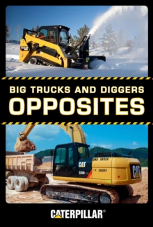 Image for Big Trucks and Diggers: Opposites.