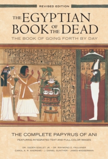 Image for The Egyptian Book of the Dead: The Book of Going Forth by Day : The Complete Papyrus of Ani Featuring Integrated Text and Full-Color Images (History ... Mythology Books, History of Ancient Egypt)