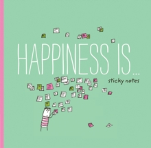 Image for Happiness Is... Sticky Notes