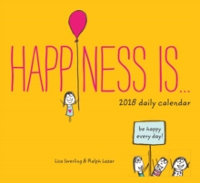 Image for 2018 Daily Calendar: Happiness Is