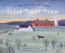 Image for Sleep Tight Farm: A Farm Prepares for Winter