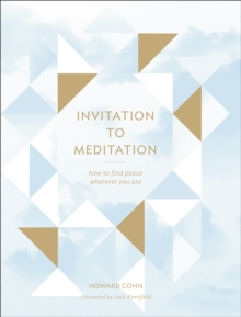 Image for Invitation to Meditation: How to Find Peace Wherever You Are