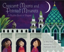 Image for Crescent moons and pointed minarets  : a Muslim book of shapes