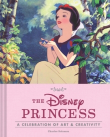 Image for Disney Princess: A Celebration of Art and Creativity