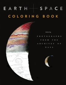 Earth and Space Coloring Book: Featuring Photographs from the Archives of NASA