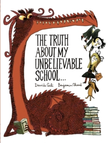 Image for Truth About My Unbelievable School . .
