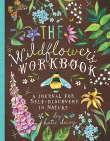 Wildflower’s Workbook: A Journal for Self-Discovery in Nature