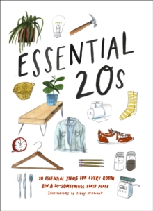 Image for Essential 20s: 20 essential items for every room in a 20-something's first place
