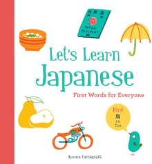 Image for Let's Learn Japanese: First Words for Everyone