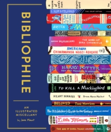 Image for Bibliophile: an illustrated miscellany