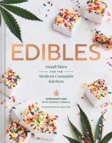 Edibles: Small Bites for the Modern Cannabis Kitchen