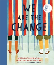 Image for We are the change: words of inspiration from civil rights leaders