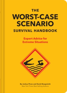 Image for The NEW Worst-Case Scenario Survival Handbook : Expert Advice for Extreme Situations
