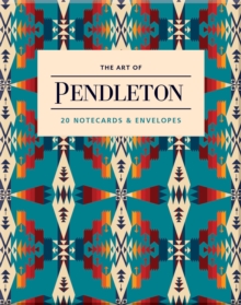 Image for The Art of Pendleton Notes
