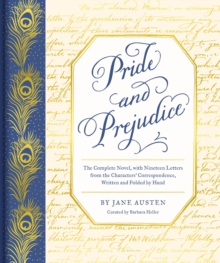 Image for Pride and prejudice  : the complete novel, with nineteen letters from the characters' correspondence, written and folded by hand