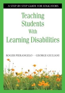 Image for Teaching Students With Learning Disabilities: A Step-by-Step Guide for Educators
