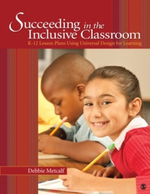 Image for Succeeding in the inclusive classroom: K-12 lesson plans using universal design for learning