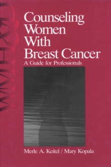 Image for Counseling Women with Breast Cancer: A Guide for Professionals